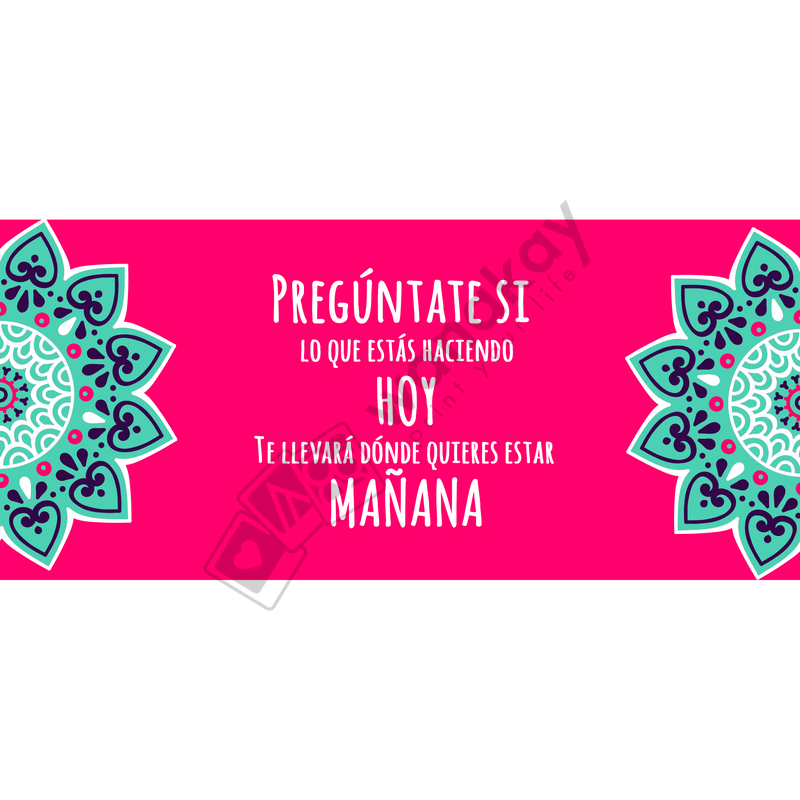 frase lo que estas haciendo hoy, te llevara donde quieras estar mañana_resultado