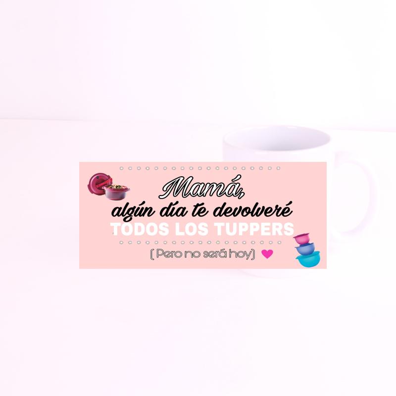 mama te devolvere los tuppers Blanca