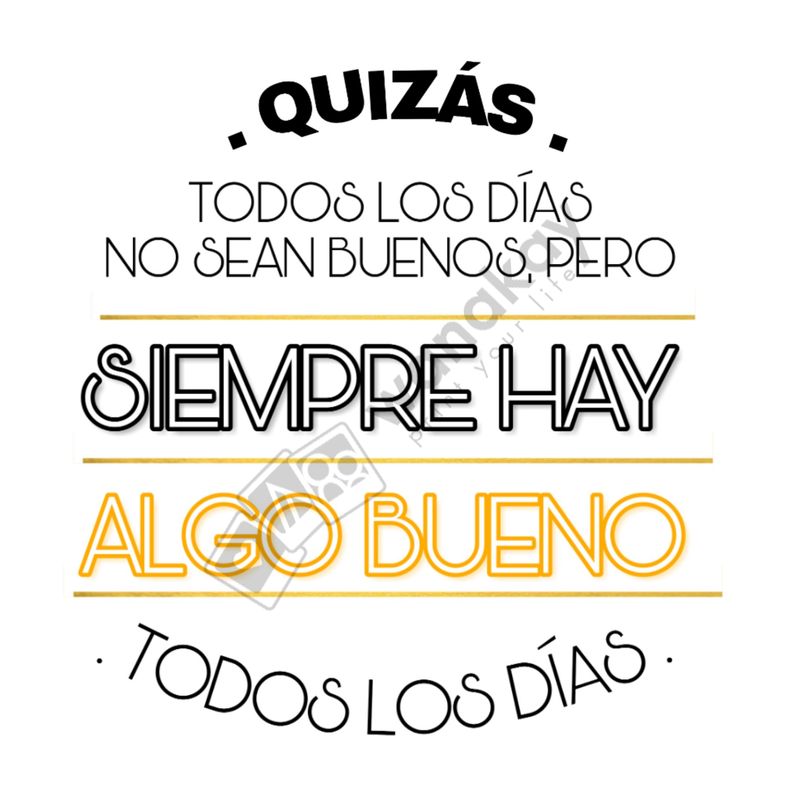 FOAM CUADRADO frase siempre hay algo bueno Marca de agua
