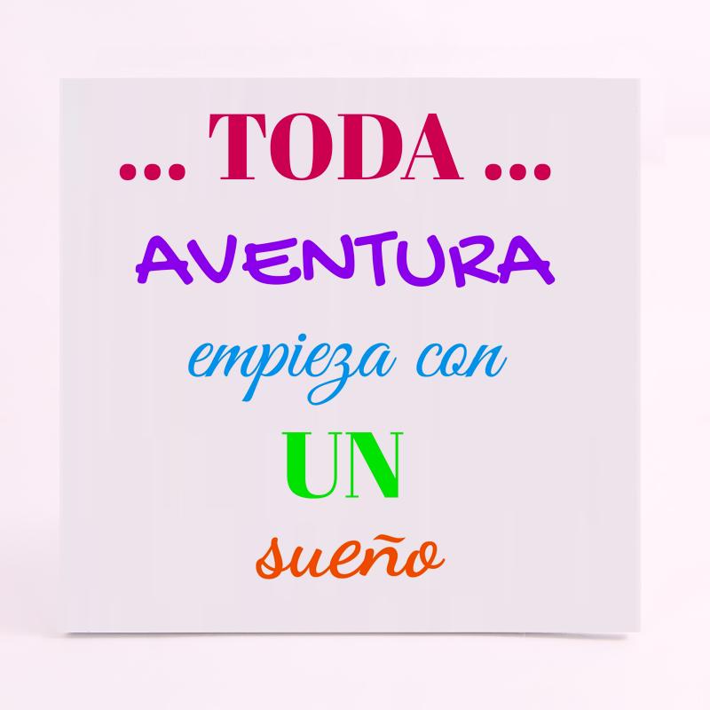 FOAM CUADRADO frase toda aventura empieza con un sueño 2