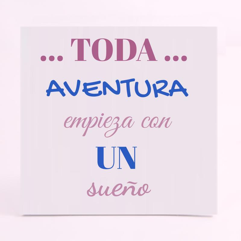 FOAM CUADRADO frase toda aventura empieza con un sueño