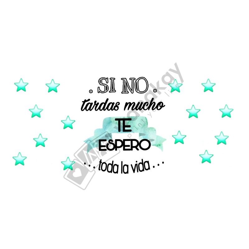 FOAM RECTANGULAR frase te espero toda la vida Marca de agua