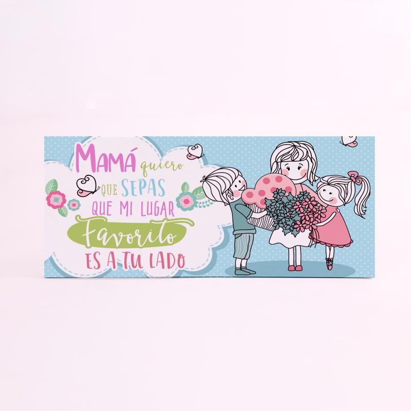 FOAM RECTANGULAR mama quiero que sepas que mi lugar favorito es a tu lado taza